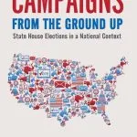 خرید و دانلود نسخه کامل کتاب Campaigns From the Ground Up: State House Elections in a National Context