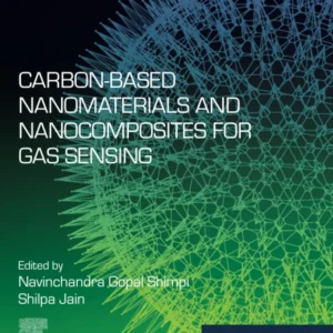 خرید و دانلود نسخه کامل کتاب 
Carbon-Based Nanomaterials and Nanocomposites for Gas Sensing