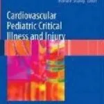 خرید و دانلود نسخه کامل کتاب Cardiovascular Pediatric Critical Illness and Injury