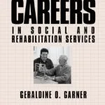 خرید و دانلود نسخه کامل کتاب Careers in Social and Rehabilitation Services, 2nd Edition