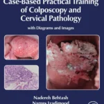 خرید و دانلود نسخه کامل کتاب 
Case-Based Practical Training of Colposcopy and Cervical Pathology: With Diagrams and Images سورنا بوک