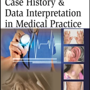 خرید و دانلود نسخه کامل کتاب 
Case History and Data Interpretation in Medical Practice: Concerned mainly with Case Histories, Data Interpretation, Cardiac Catheter, Pedigree, Spirometry, Pictures of Multiple Diseases and a Brief Short Notes