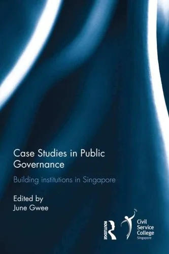 خرید و دانلود نسخه کامل کتاب Case studies in public governance: building institutions in Singapore_68e634e7520df.jpeg خرید و دانلود نسخه کامل کتاب Case studies in public governance: building institutions in Singapore