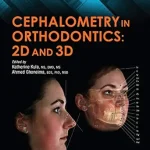 خرید و دانلود نسخه کامل کتاب Cephalometry in Orthodontics: 2D and 3D
