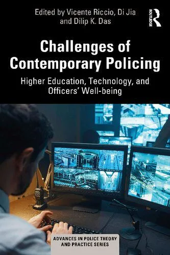 خرید و دانلود نسخه کامل کتاب Challenges of Contemporary Policing: Higher Education, Technology, and Officers’ Well-Being_68f8162782cb5.jpeg خرید و دانلود نسخه کامل کتاب Challenges of Contemporary Policing: Higher Education, Technology, and Officers’ Well-Being
