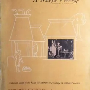 خرید و دانلود نسخه کامل کتاب Chan Kom: A Maya village. Abridged edition