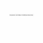 خرید و دانلود نسخه کامل کتاب Change in Public Bureaucracies