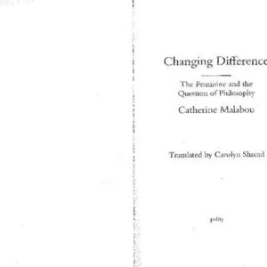 خرید و دانلود نسخه کامل کتاب Changing Difference: The Feminine and the Question of Philosophy