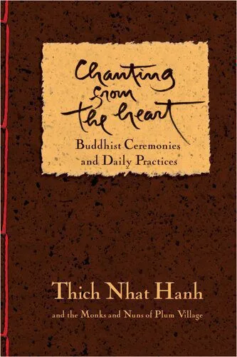خرید و دانلود نسخه کامل کتاب Chanting from the Heart: Buddhist Ceremonies and Daily Practices_68e10cc49208d.jpeg خرید و دانلود نسخه کامل کتاب Chanting from the Heart: Buddhist Ceremonies and Daily Practices