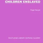 خرید و دانلود نسخه کامل کتاب Children Enslaved