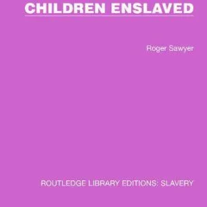 خرید و دانلود نسخه کامل کتاب Children Enslaved