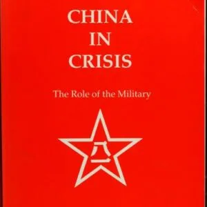 خرید و دانلود نسخه کامل کتاب China in crisis the role of the military (1989)