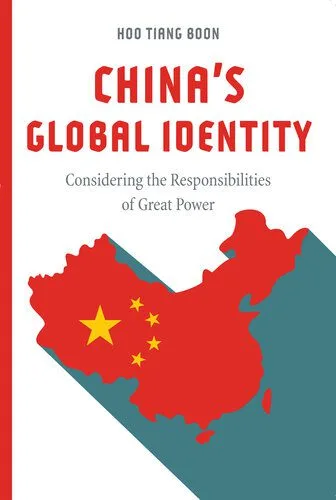 خرید و دانلود نسخه کامل کتاب China’s Global Identity: Considering the Responsibilities of Great Power_68f74fabdab0d.jpeg خرید و دانلود نسخه کامل کتاب China’s Global Identity: Considering the Responsibilities of Great Power