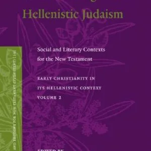 خرید و دانلود نسخه کامل کتاب Christian Origins and Hellenistic Judaism: Social and Literary Contexts for the New Testament