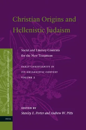 خرید و دانلود نسخه کامل کتاب Christian Origins and Hellenistic Judaism: Social and Literary Contexts for the New Testament_68de8f06054e3.jpeg خرید و دانلود نسخه کامل کتاب Christian Origins and Hellenistic Judaism: Social and Literary Contexts for the New Testament