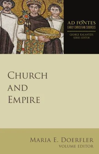 خرید و دانلود نسخه کامل کتاب Church and Empire (Ad Fontes: Early Christian Sources)