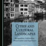 خرید و دانلود نسخه کامل کتاب Cities and Cultural Landscapes: Recognition, Celebration, Preservation and Experience