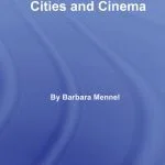 خرید و دانلود نسخه کامل کتاب Cities & Cinema (Routledge Critical Introductions to Urbanism and the City)