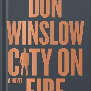 خرید و دانلود نسخه کامل کتاب City on Fire: A Novel by Don Winslow PDF