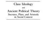 خرید و دانلود نسخه کامل کتاب Class Ideology and Ancient Political Theory: Socrates, Plato and Aristotle in Social Context