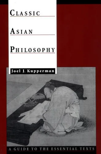 خرید و دانلود نسخه کامل کتاب Classic Asian Philosophy: A Guide to the Essential Texts_68fe2ed2d6c7b.jpeg خرید و دانلود نسخه کامل کتاب Classic Asian Philosophy: A Guide to the Essential Texts