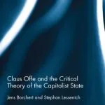 خرید و دانلود نسخه کامل کتاب Claus Offe and the Critical Theory of the Capitalist State
