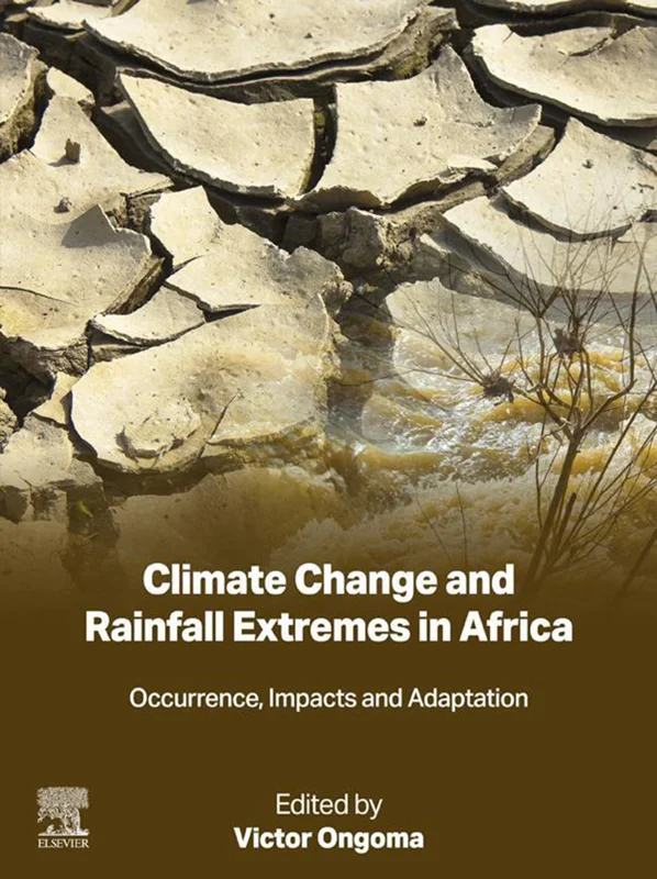 خرید و دانلود نسخه کامل کتاب
Climate Change and Rainfall Extremes in Africa: Occurrence, Impacts and Adaptation_6a5e4fdcd2e87.webp خرید و دانلود نسخه کامل کتاب
Climate Change and Rainfall Extremes in Africa: Occurrence, Impacts and Adaptation - تصویر 1