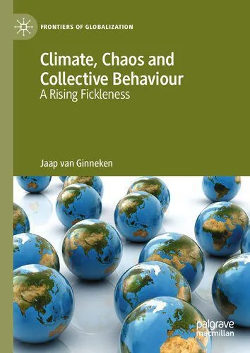 خرید و دانلود نسخه کامل کتاب Climate, Chaos and Collective Behaviour: A Rising Fickleness_68e345864895b.jpeg خرید و دانلود نسخه کامل کتاب Climate, Chaos and Collective Behaviour: A Rising Fickleness