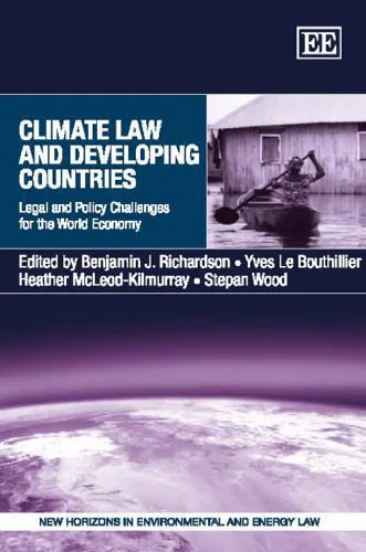 خرید و دانلود نسخه کامل کتاب Climate Law and Developing Countries: Legal and Policy Challenges for the World Economy (New Horizons in Environmental and Energy Law)_68ea24f936c39.jpeg خرید و دانلود نسخه کامل کتاب Climate Law and Developing Countries: Legal and Policy Challenges for the World Economy (New Horizons in Environmental and Energy Law)