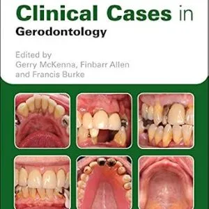 خرید و دانلود نسخه کامل کتاب Clinical Cases in Gerodontology (Clinical Cases (Dentistry))