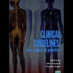 خرید و دانلود نسخه کامل کتاب Clinical Guidelines: Law Policy & Practice