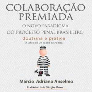 خرید و دانلود نسخه کامل کتاب Colaboração Premiada: o novo paradigma do processo penal brasileiro