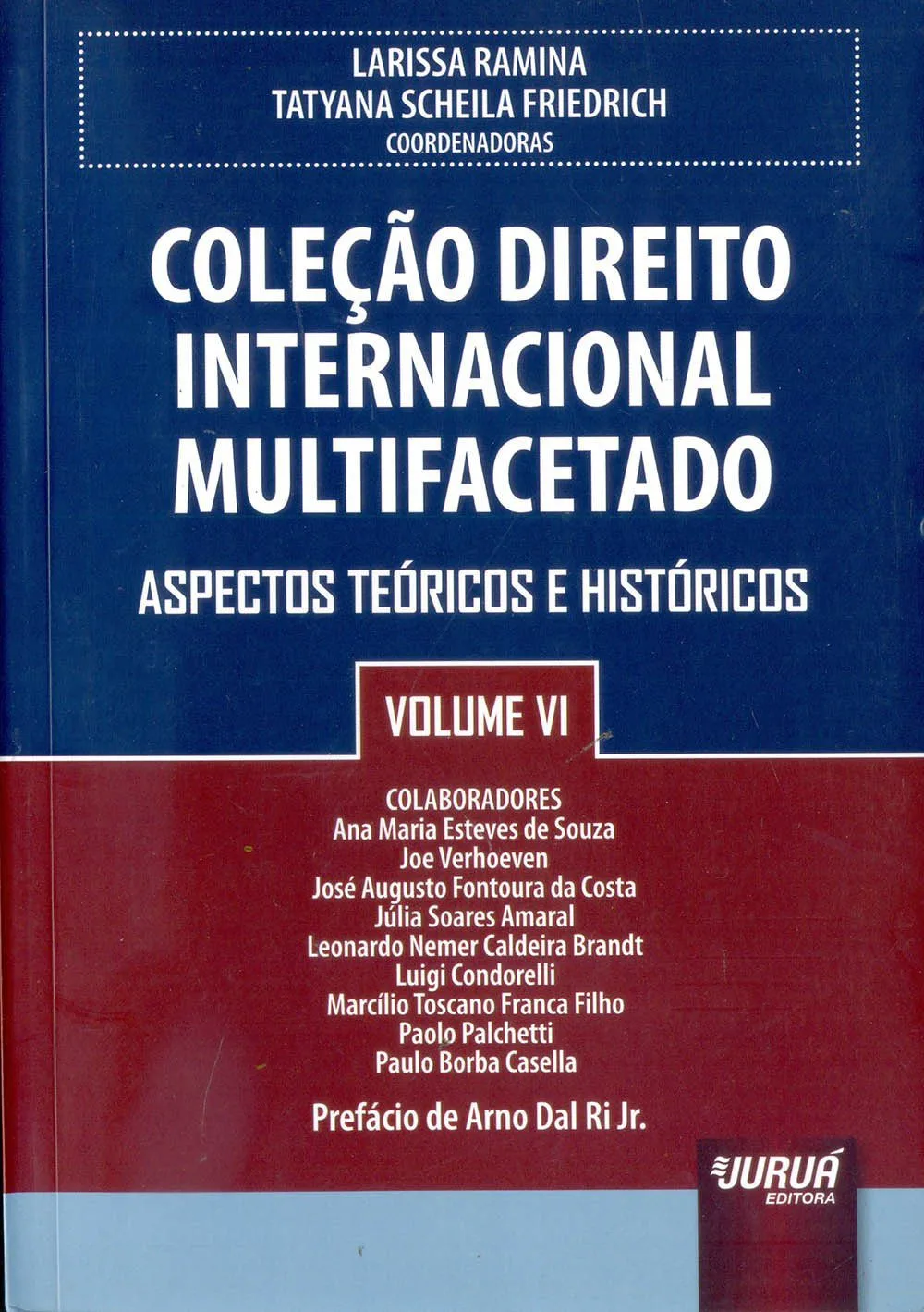 خرید و دانلود نسخه کامل کتاب Coleção Direito Internacional Multifacetado, Volume VI: Aspectos Teóricos e Históricos_6918eab2a9dc6.jpeg خرید و دانلود نسخه کامل کتاب Coleção Direito Internacional Multifacetado, Volume VI: Aspectos Teóricos e Históricos