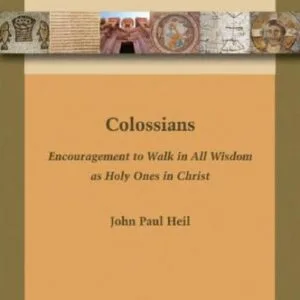 خرید و دانلود نسخه کامل کتاب Colossians: Encouragement to Walk in All Wisdom as Holy Ones in Christ