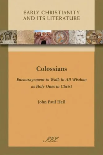 خرید و دانلود نسخه کامل کتاب Colossians: Encouragement to Walk in All Wisdom as Holy Ones in Christ_68ded07c88ae9.jpeg خرید و دانلود نسخه کامل کتاب Colossians: Encouragement to Walk in All Wisdom as Holy Ones in Christ