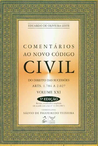 خرید و دانلود نسخه کامل کتاب Comentários ao Novo Código Civil, volume XXI: Do Direito das Sucessões: Arts.1.784 a 2.027_6918a54476caa.jpeg خرید و دانلود نسخه کامل کتاب Comentários ao Novo Código Civil, volume XXI: Do Direito das Sucessões: Arts.1.784 a 2.027