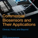 خرید و دانلود نسخه کامل کتاب 
Commercial Biosensors and Their Applications: Clinical, Food, and Beyond سورنا بوک