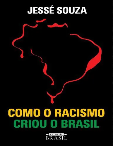 خرید و دانلود نسخه کامل کتاب Como o racismo criou o Brasil_69083c082178a.jpeg خرید و دانلود نسخه کامل کتاب Como o racismo criou o Brasil