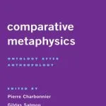 خرید و دانلود نسخه کامل کتاب Comparative Metaphysics: Ontology After Anthropology