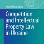 خرید و دانلود نسخه کامل کتاب Competition and Intellectual Property Law in Ukraine