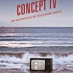 خرید و دانلود نسخه کامل کتاب Concept TV: An Aesthetics of Television Series