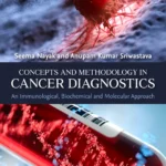 خرید و دانلود نسخه کامل کتاب 
Concepts and Methodology in Cancer Diagnostics: An Immunological, Biochemical and Molecular Approach