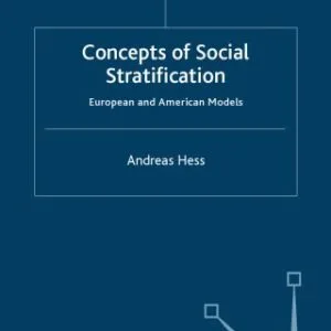 خرید و دانلود نسخه کامل کتاب Concepts of Social Stratification: European and American Models