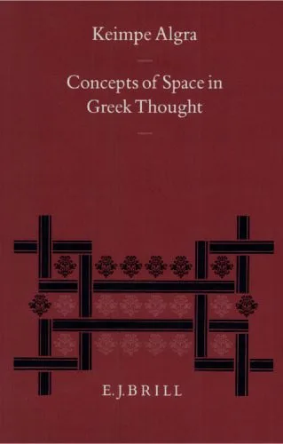 خرید و دانلود نسخه کامل کتاب Concepts of Space in Greek Thought_68fe4e196e69c.jpeg خرید و دانلود نسخه کامل کتاب Concepts of Space in Greek Thought
