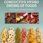 خرید و دانلود نسخه کامل کتاب 
Conductive Hydro Drying of Foods: Principles and Applications