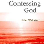 خرید و دانلود نسخه کامل کتاب Confessing God: Essays in Christian Dogmatics II