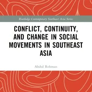 خرید و دانلود نسخه کامل کتاب Conflict Continuity and Change in Social Movements in Southeast Asia