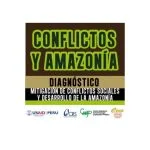خرید و دانلود نسخه کامل کتاب Conflictos y amazonía: diagnóstico. Mitigación de conflictos sociales y desarrollo de la amazonía