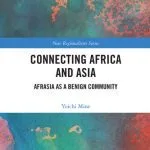 خرید و دانلود نسخه کامل کتاب Connecting Africa and Asia: Afrasia as a Benign Community