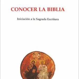 خرید و دانلود نسخه کامل کتاب Conocer la Biblia: Iniciación a la Sagrada Escritura